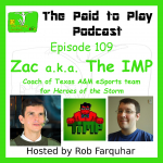 Zac, a.k.a. The IMP, Pro eSports Team Coach – Episode 109